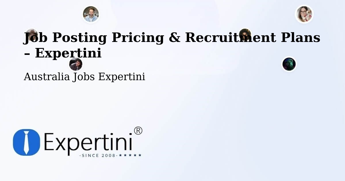 Job Posting Pricing & Recruitment Plans – Eight Mile Plains - Eight Mile Plains, Australia Jobs Expertini